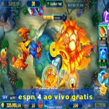 espn 4 ao vivo gratis